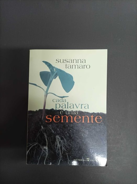 Cada Palavra É Uma Semente  Susanna Tamaro