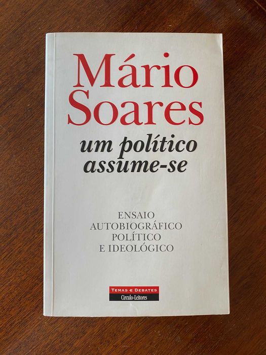 Um Político Assume-se - Mário Soares