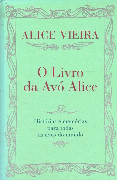 5392  O Livro da Avó Alice Histórias e memórias para todas as avós do mundo de Alice Vieira