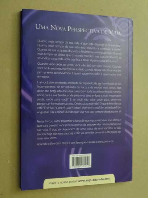Learn to Live Without Stress by José Micard Teixeira64298019730819123