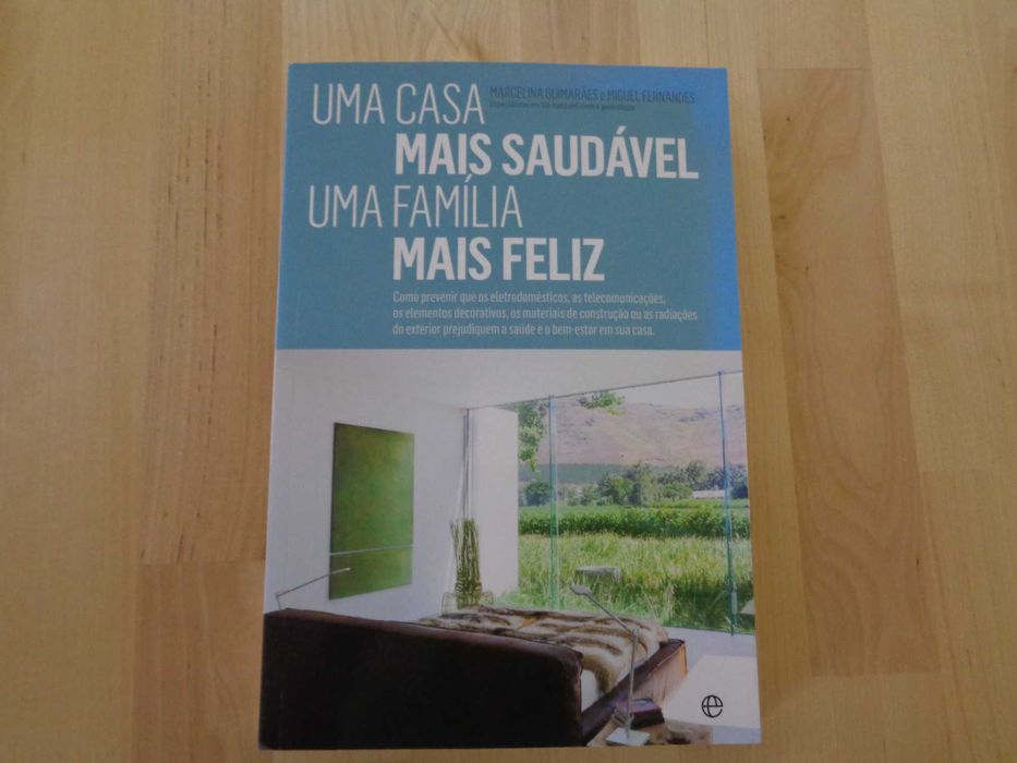 Uma Casa Mais Saudável, Uma Família Mais Feliz - Como Novo