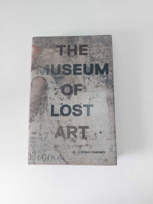 Livro "The Museum of Lost Art" de Noah Charney