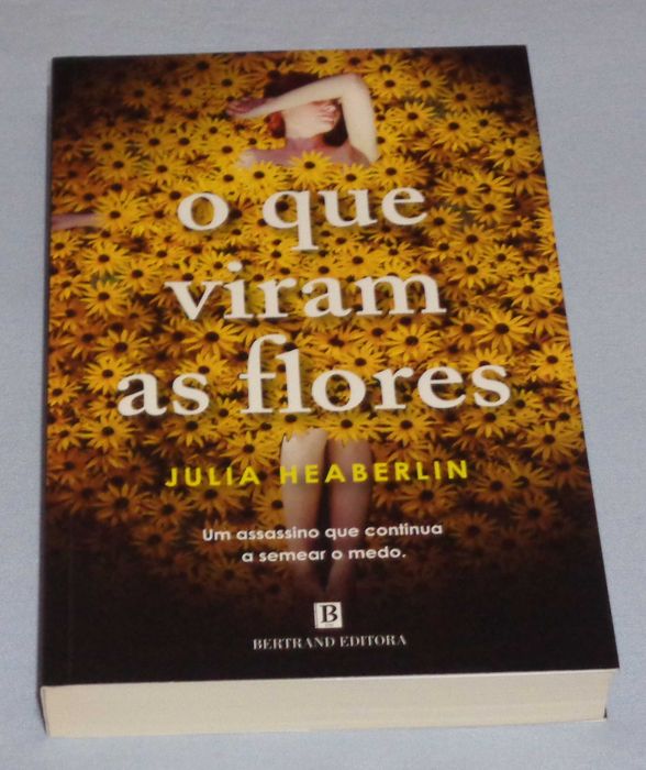 What the Flowers Saw by Julia Heaberlin (NEW)