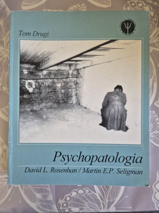 Psychopatologia David L. Rosenham/ Martin E.P. Seligman