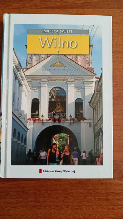 Wilno Miejsca święte