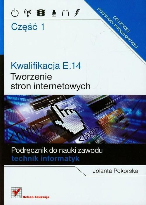 Kwalifikacja E,14 Część 1 Tworzenie Stron Internetowych Ax45536