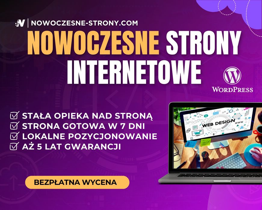 Nowoczesne Strony Internetowe | WordPress z 5-letnią Gwarancją | Opieka Stron 12 miesięcy