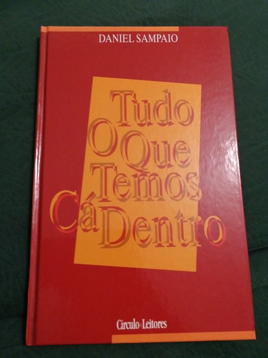 Livro “Tudo o Que Temos Cá Dentro" de Daniel Sampaio