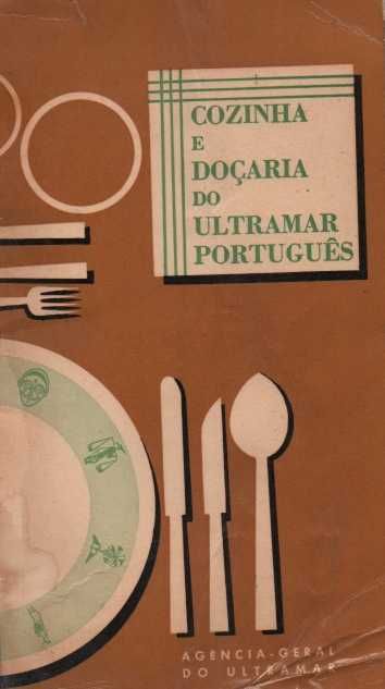 "Cozinha e Doçaria do ULTRAMAR Português" Edição ÚNICA 1969