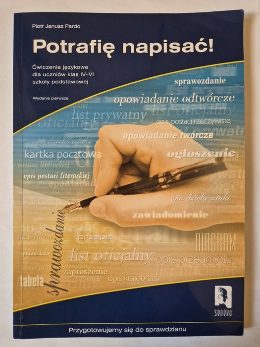 Potrafię napisać! Ćwiczenia językowe dla uczniów klas IV-VI szkoły pod
