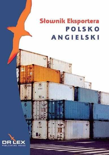 Słownik eksportera polsko-angielski. DR Lex (Nowy)
