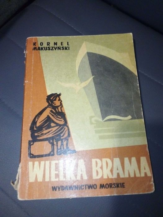 Wielka brama - Kornel Makuszyński - wyd 1957r