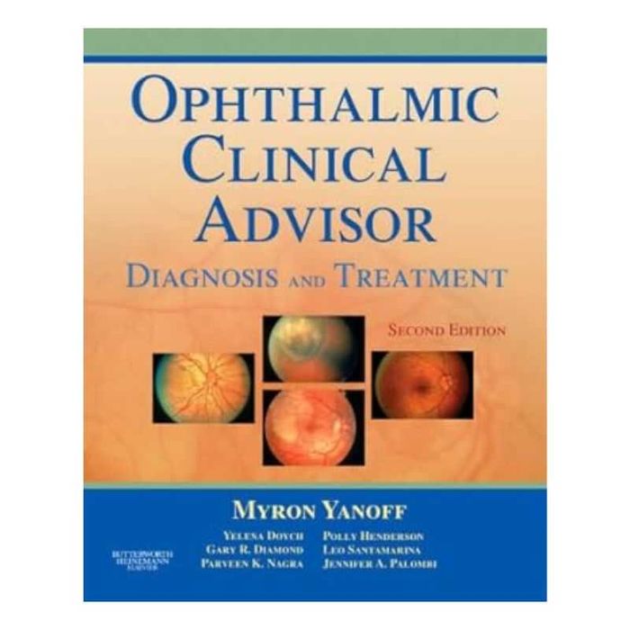 Ophthalmic Clinical Advisor: Diagnosis and Treatment 2nd edition