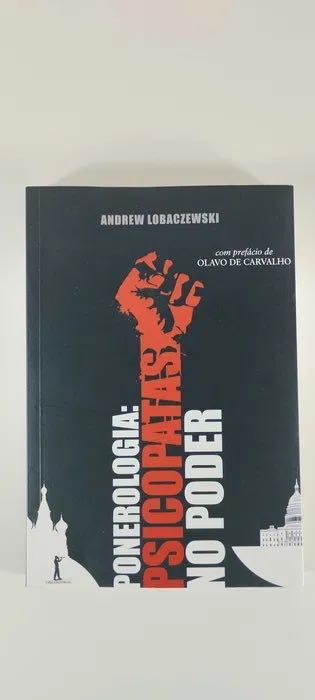 Livro Ponerologia: Psicopatas no Poder - Andrew Lobaczewski (Vide Ed)