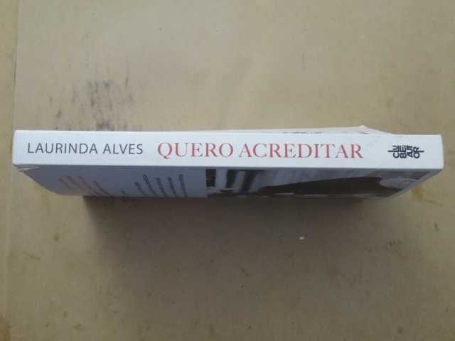 Quero Acreditar de Laurinda Alves - 1ª Edição