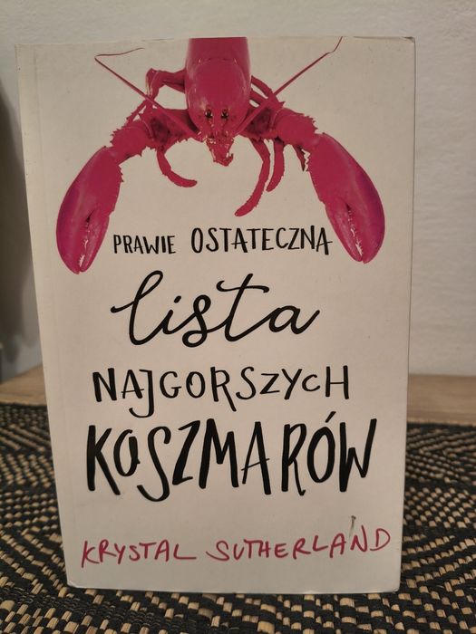 Prawie ostateczna lista najgorszych koszmarów - Krystal Sutherland