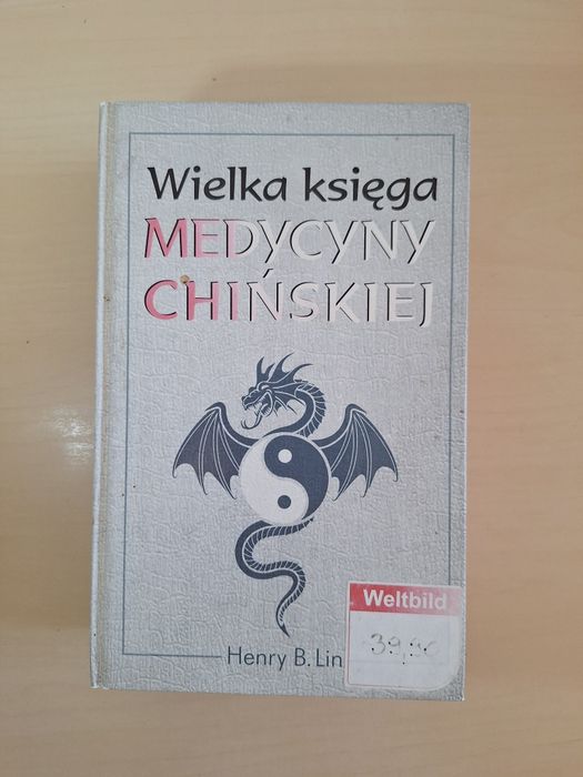 Henry B. Lin Wielka księga medycyny chińskiej