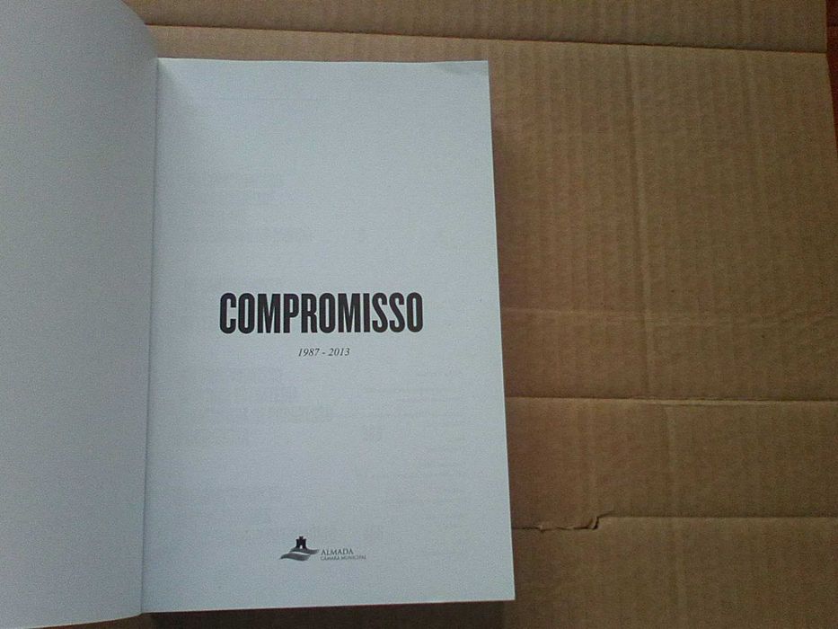 Compromisso 1 9 8 7 - 2 0 1 3 - Cidade de Almada