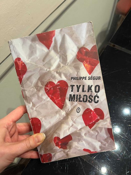 "Tylko miłość" Philippe Ségur