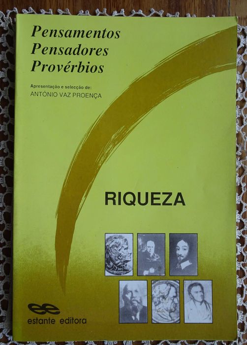 Riqueza (Pensamentos Pensadores Provérbios) de António Vaz Proença