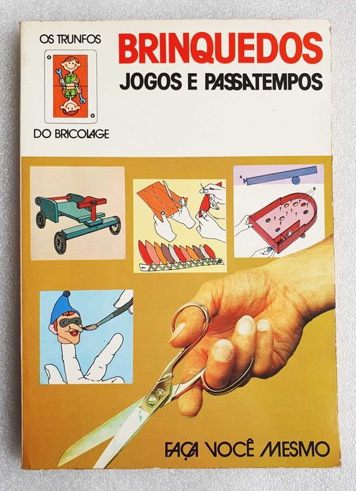 Antigo Livro "Brinquedos, Jogos e Passatempos" ~ Construa Você mesmo