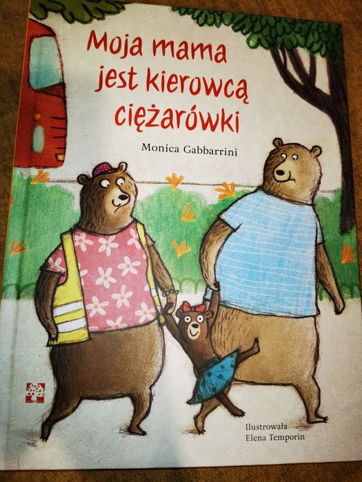 Moja mama jest kierowca ciężarówki