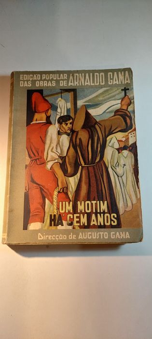 Um Motim Há Cem Anos - Arnaldo Gama (1950)