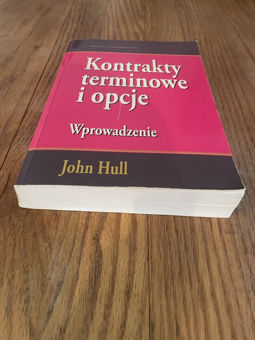 Kontrakty terminowe i opcje - John Hull