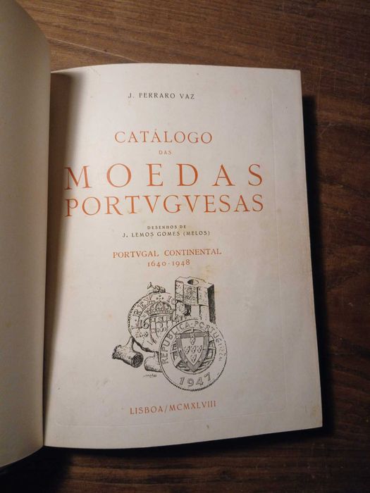J. Ferraro Vaz, Catálogo das Moedas Portuguesas: Portugal Continental 1640–1948, Lisboa, 1948
