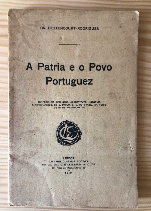 A Patria e o Povo Portuguez - Bettencourt-Rodrigues