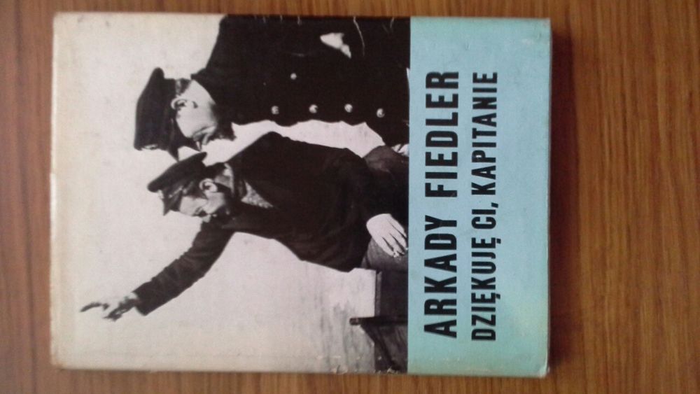 Dziękuje ci kapitanie - Arkady Fiedler