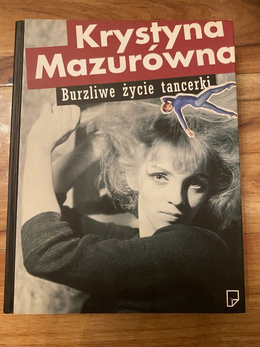 Krystyna Mazurówna -Burzliwe życie tancerki