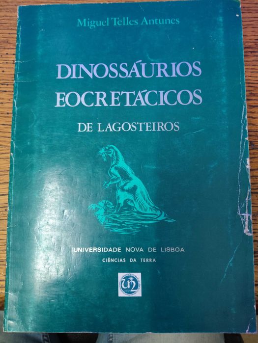 Dinossáurios Eocretácicos de Lagosteiros de Miguel Telles Antunes