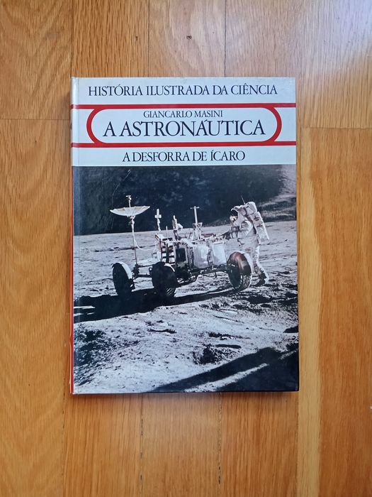História ilustrada da ciência - a astronáutica