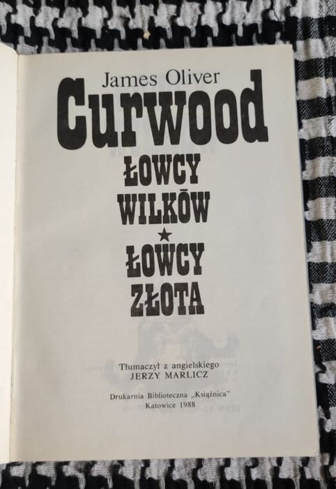 James Oliver Curwood - Łowcy wilków