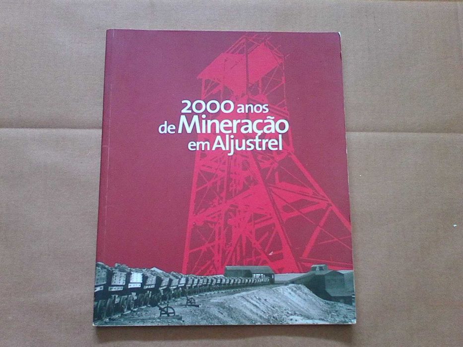 2000 anos de mineração em Aljustrel