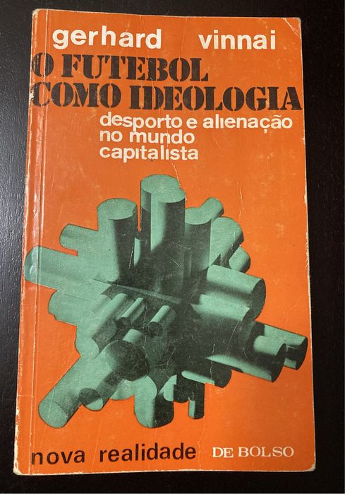 Livro O Futebol Como Ideologia, de Gerhard Vinnai (Anos 70)
