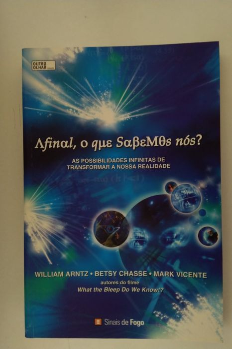 Afinal o Que Sabemos Nós?