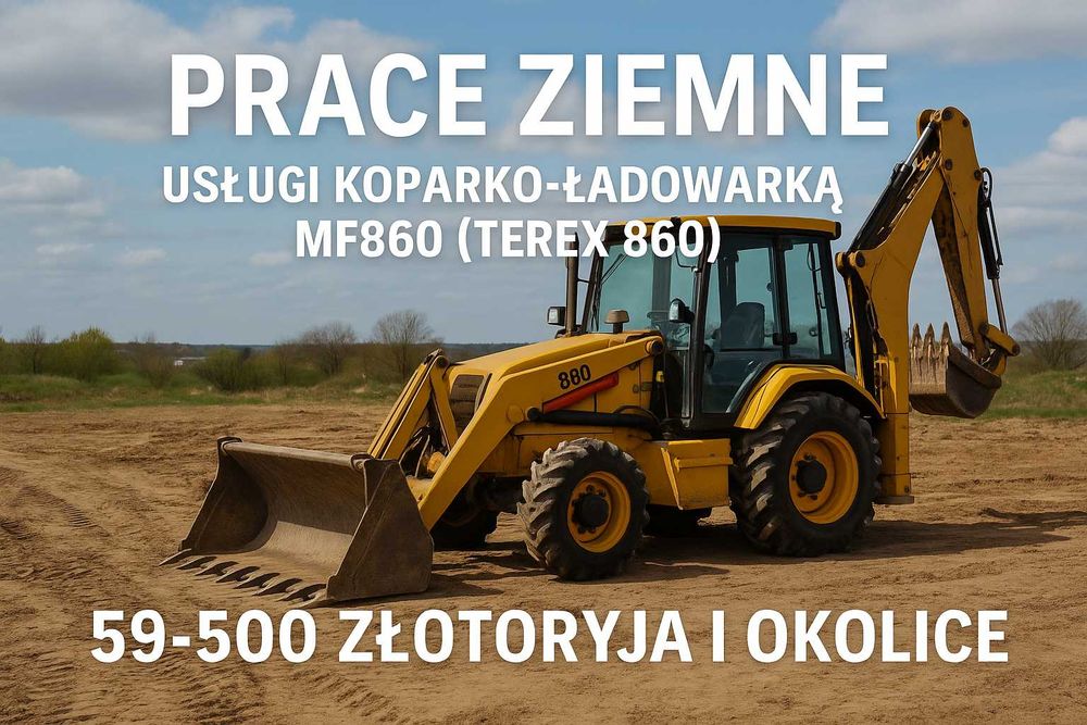 Usługi Koparko-Ładowarką MF860 Prace  – Szybko i solidnie!