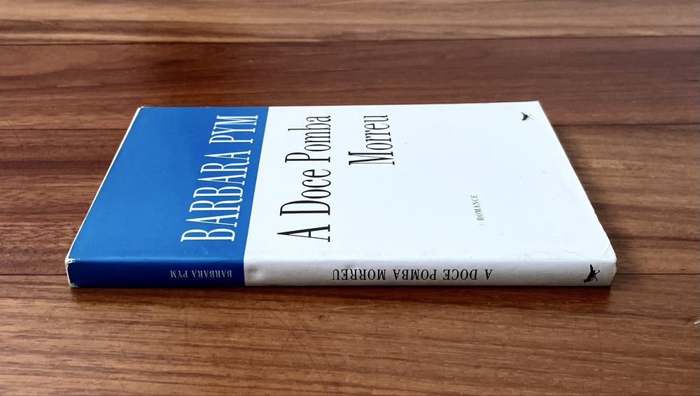 Barbara Pym - A Doce Pomba Morreu