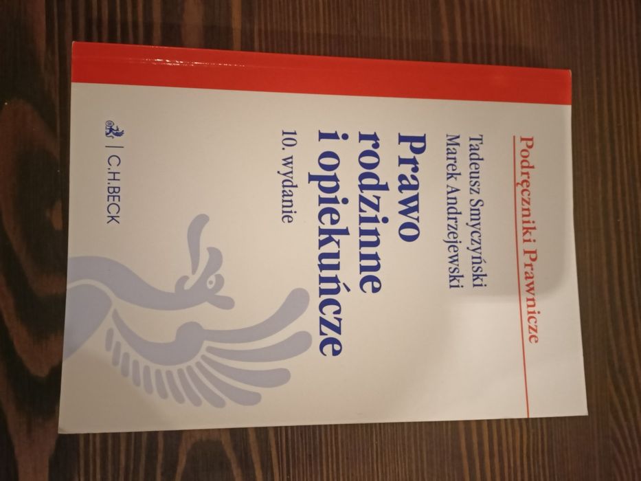 Prawo rodzinne i opiekuńcze C.H. BECK wydanie 10.