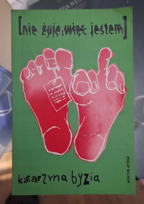 Nie żyję więc jestem