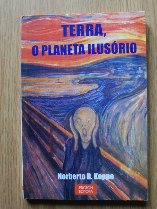 Terra, O Planeta Ilusório
de Norberto R. Keppe