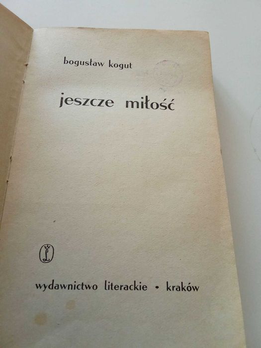 Jeszcze Miłość Bogusław Kogut
