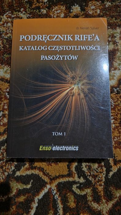 Podręcznik Rife’a. Katalog częstotliwości pasożytów.