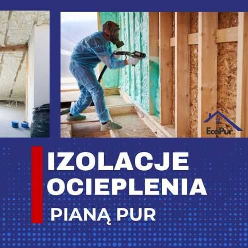 Ocieplenie ocieplanie izolacja  poddasza dachu pianą piana pianka PUR