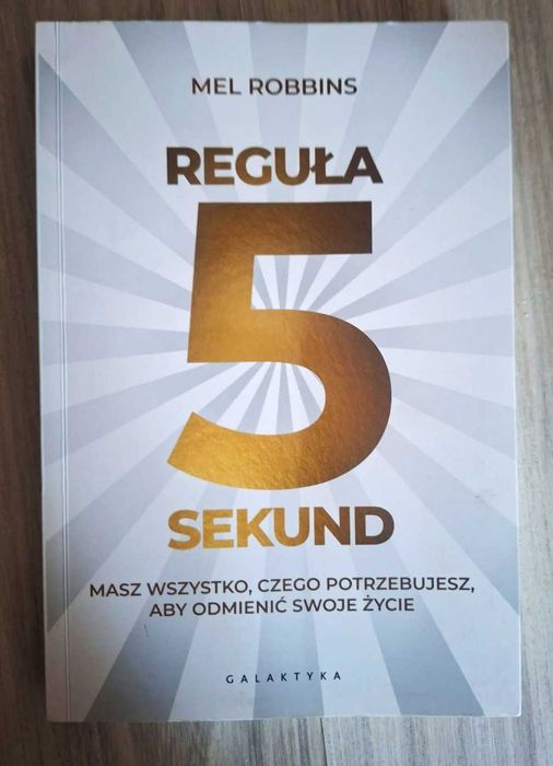 Książka Reguła 5 sekund. Masz wszystko, czego potrzebujesz