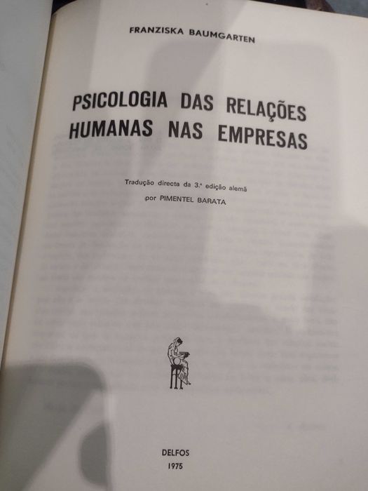 Psicologia das Relações Humanas nas Empresas  - Franziska Baumgarten