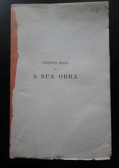 1892 - Theophilo Braga e a sua obra