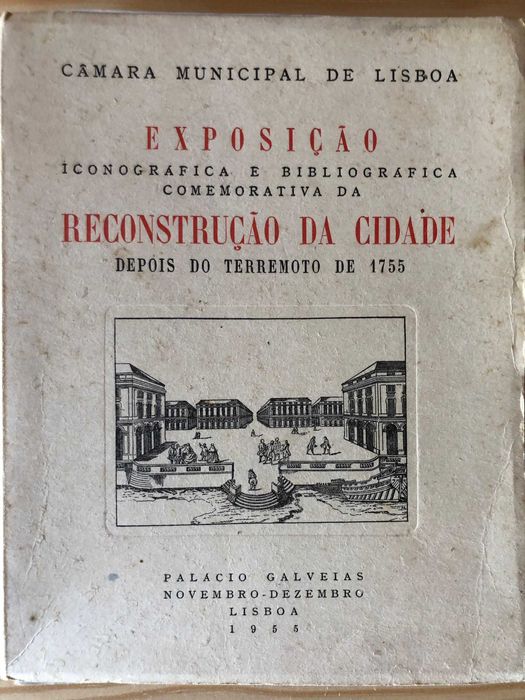 Exposição Com. da Reconstrução da Cidade depois do Terramoto de 1755